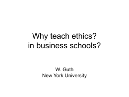 Why teach ethics? in business schools?
