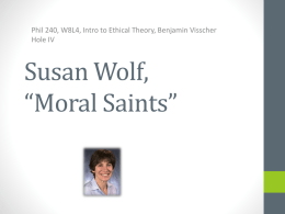 Susan Wolf, *Moral Saints