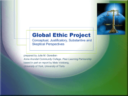 Global Ethic Project Conceptual, Justificatory,Substantive and