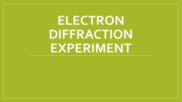 Electron Diffraction experiment
