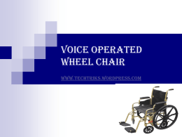VOICE OPERATED WHEEL CHAIR - Voice Controlled Wheelchair