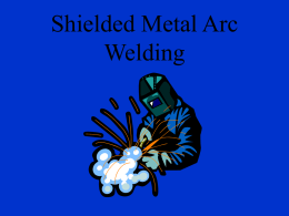 Shielded Metal Arc Welding - Central Columbia School District