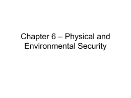 Chapter 6 – Physical and Environmental Security