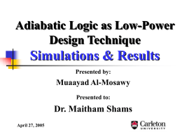 Adiabatic Logic as Low-Power Design Technique for