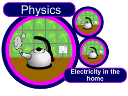 Electricity in the home - Science at St. Dominics
