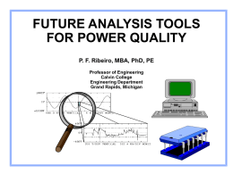 FUTURE ANALYSIS TOOLS FOR POWER QUALITY P. Ribeiro, R