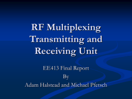 RF Multiplexing Transmitting and Receiving Unit (TA: Saurav K