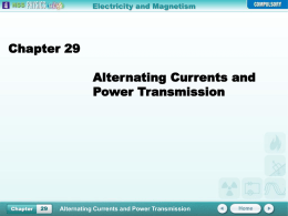 Chapter 29 Alternating Currents and Power Transmission
