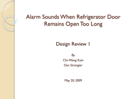 Refrigerator Alarm Design Review Chi Dan