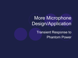 PowerPoint Presentation - More Microphone Design/Application