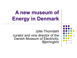 A new museum of Energy in Denmark