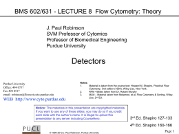 BMS 631 - LECTURE 1 Flow Cytometry: Theory J.Paul Robinson