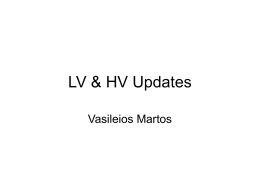 LV & HV Updates