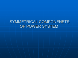 presentation on symmetrical componenets of power system