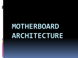 Motherboard Architecture - IT