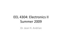 EEL 4304: Electronics II Summer 2009