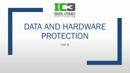 Unit 9- Data and Hardware Protection