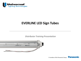 Universal Sign Tube Training - Universal Lighting Technologies