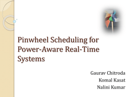 PinWheel Scheduling for Power Aware Real Time Systems