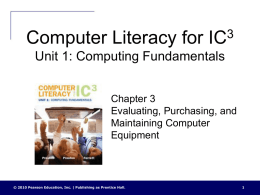 Computer Literacy for IC3 Unit 1, Chapter 3 Evaluating, Purchasing