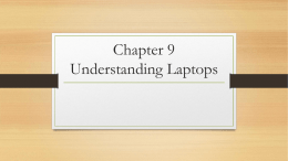 Chapter 9 Understanding Laptops