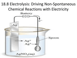 18.8 Electrolysis: Driving Non-Spontaneous Chemical Reactions
