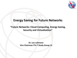 Energy Saving for Future Networks