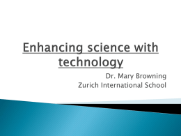 Enhancing science with technology