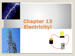 Chapter 13 Electricity!