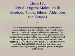 Chem 150 Unit 8 - Organic Molecules III Alcohols, Thiols