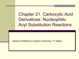 Carboxylic Acid Derivatives and Nucleophilic Acyl