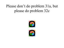 Please don`t do problem 31a, but please do problem 32c