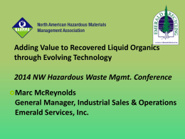 Adding Value to Recovered Liquid Organics Through