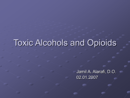 Toxic Alcohols and Opiods