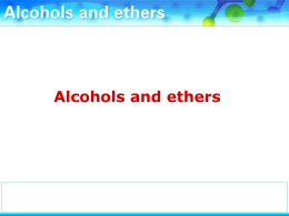 Alcohols and ethers