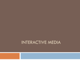 Interactive Media