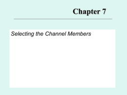 Channel Member Selection 7