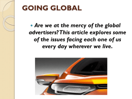 GOING GLOBAL Are we at the mercy of the global advertisers?