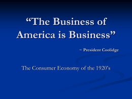 The Business of America and the Consumer Economy in the 1920`s