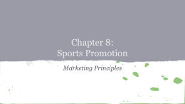 Chapter 8: Sports Promotion - Mrs. Ingram`s Class Website