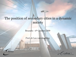The position of secondary cities in a dynamic society