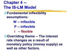 Chapter 4 -- The IS/LM Model