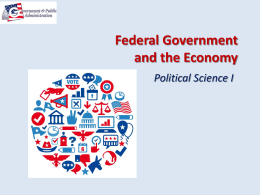 Federal Government and the Economy Political Science I