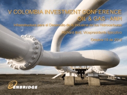 Enbridge - Inicio - VI Colombia Oil and Gas Investment Conference
