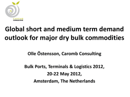 World demand outlook for dry bulk commodities Olle Östensson