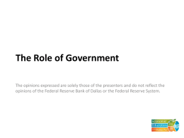 Role of Government - Federal Reserve Bank of Dallas