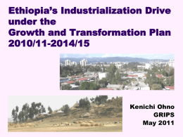 Ethiopia`s Industrialization Drive under the Growth and