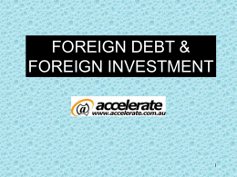 Foreign Debt and Foreign Investment