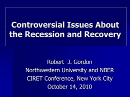 Controversial Issues About the Recession and Recovery