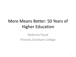 More Means Better: 50 Years of Higher Education